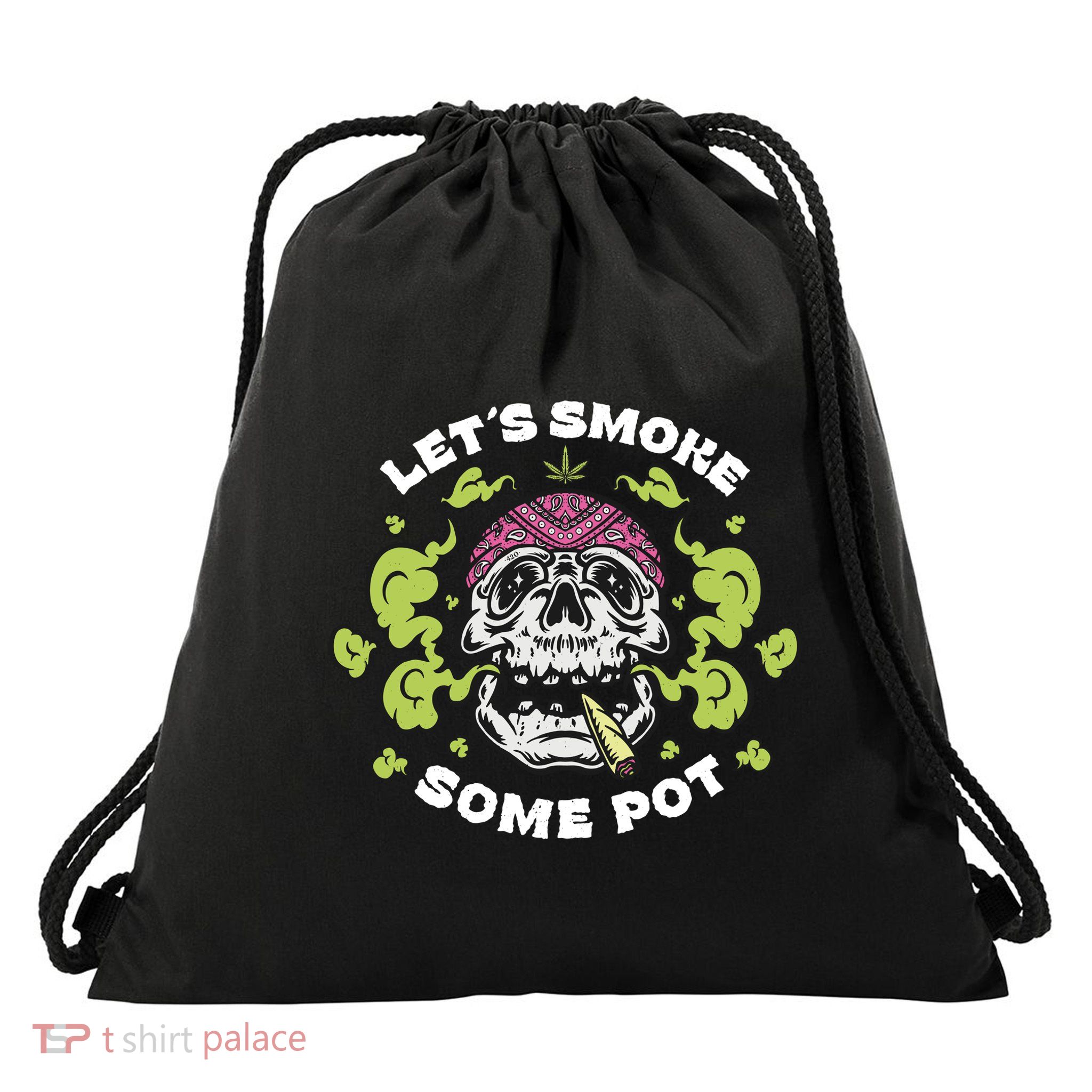 Let's Smoke Some Pot Skull Drawstring Bag