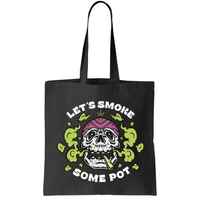 Let's Smoke Some Pot Skull Bag