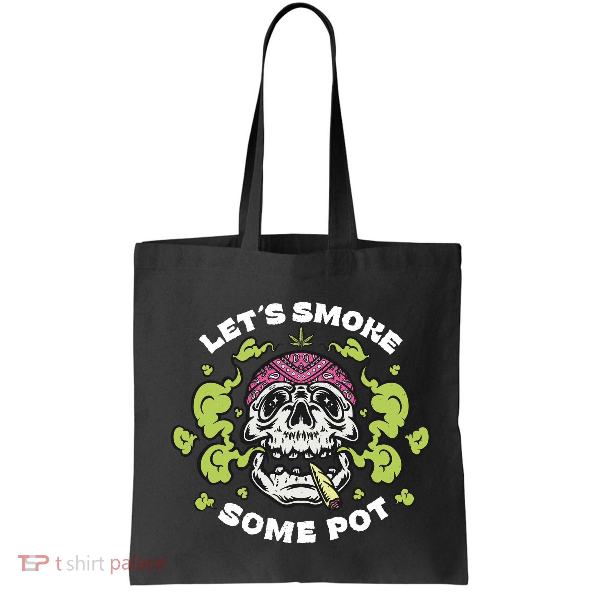 Let's Smoke Some Pot Skull Bag