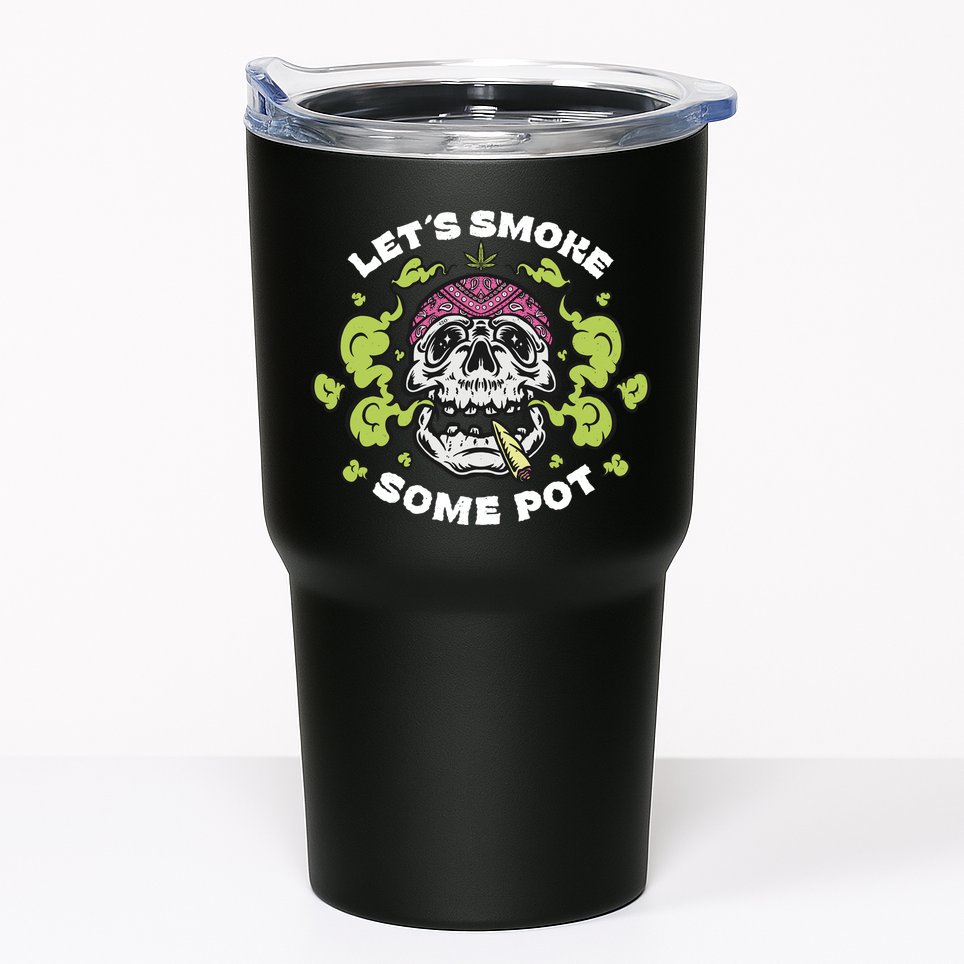 Let's Smoke Some Pot Skull Tumbler