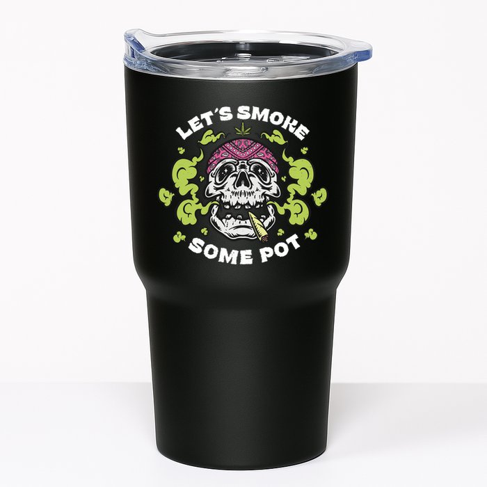 Let's Smoke Some Pot Skull Tumbler