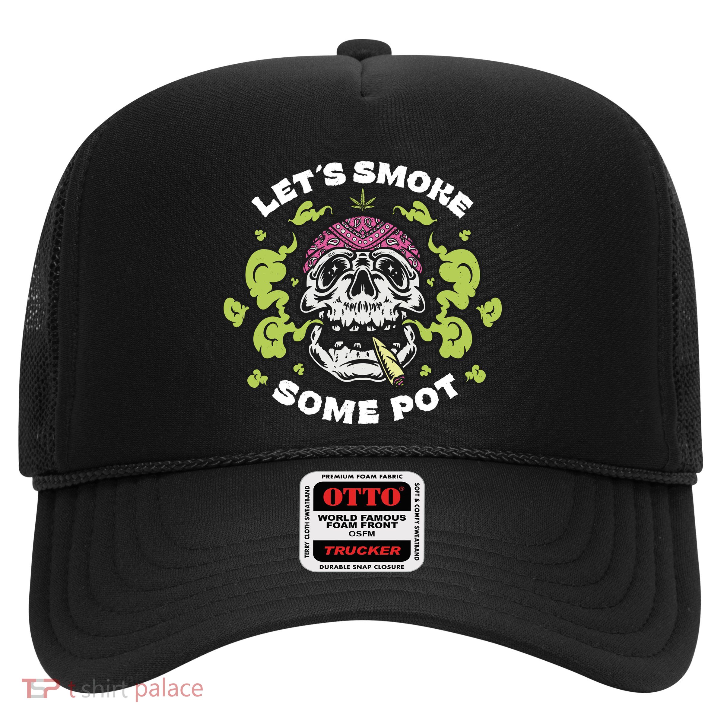 Let's Smoke Some Pot Skull Trucker Hat