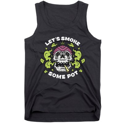 Let's Smoke Some Pot Skull Tank Top