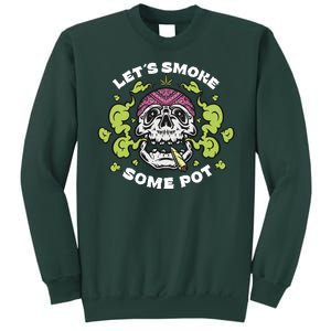 Let's Smoke Some Pot Skull Sweatshirt