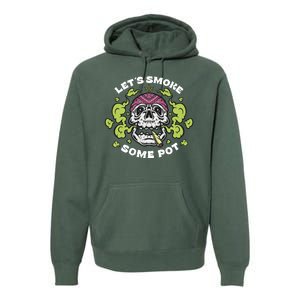 Let's Smoke Some Pot Skull Premium Hoodie