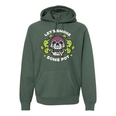 Let's Smoke Some Pot Skull Premium Hoodie