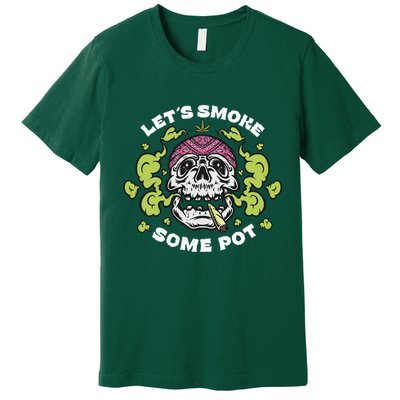 Let's Smoke Some Pot Skull Premium T-Shirt