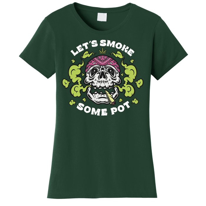 Let's Smoke Some Pot Skull Women's T-Shirt