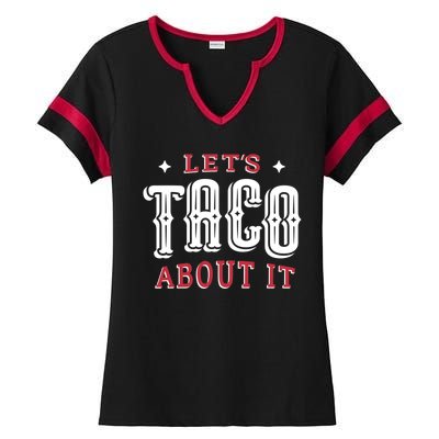 Lets Taco About It Ladies Halftime Notch Neck Tee