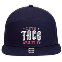 Lets Taco About It 7 Panel Mesh Trucker Snapback Hat