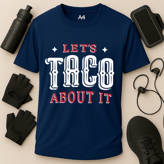 Lets Taco About It Cooling Performance Crew T-Shirt