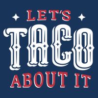 Lets Taco About It T-Shirt