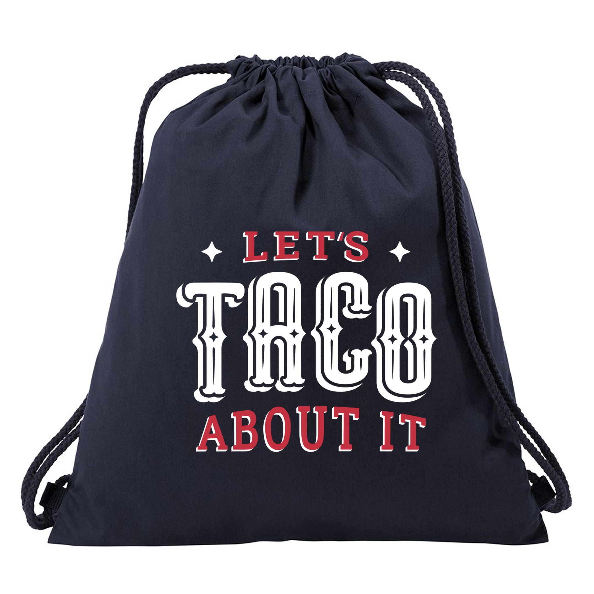 Lets Taco About It Drawstring Bag