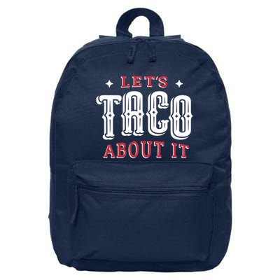 Lets Taco About It 16 in Basic Backpack