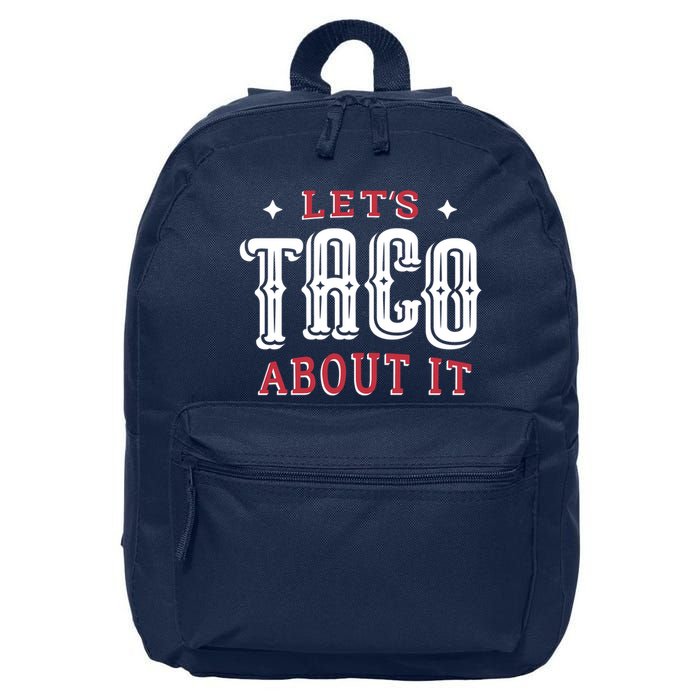 Lets Taco About It 16 in Basic Backpack