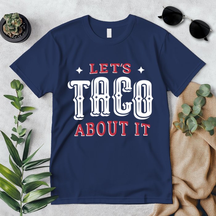 Lets Taco About It Premium T-Shirt