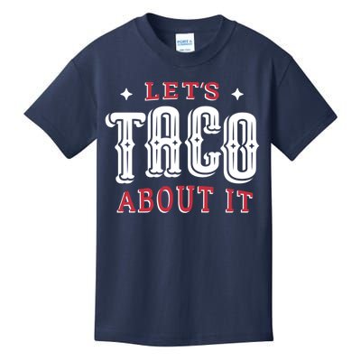 Lets Taco About It Kids T-Shirt