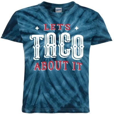 Lets Taco About It Kids Tie-Dye T-Shirt