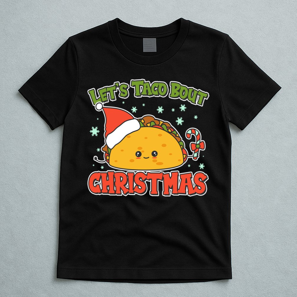 Let's Taco Bout Cute Funny Christmas T-Shirt