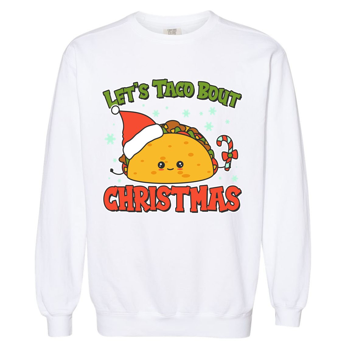 Let's Taco Bout Cute Funny Christmas Garment-Dyed Sweatshirt