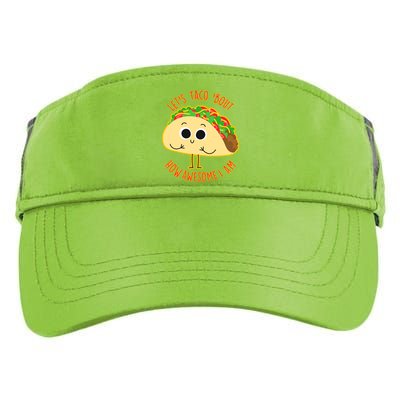 Let's Taco Bout How Awesome I Am Adult Drive Performance Visor