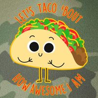 Let's Taco Bout How Awesome I Am Legacy Tie Dye Trucker Hat
