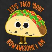 Let's Taco Bout How Awesome I Am Cool Comfort Performance Bucket Hat