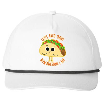 Let's Taco Bout How Awesome I Am Snapback Five-Panel Rope Hat