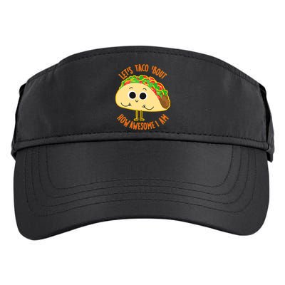 Let's Taco Bout How Awesome I Am Adult Drive Performance Visor