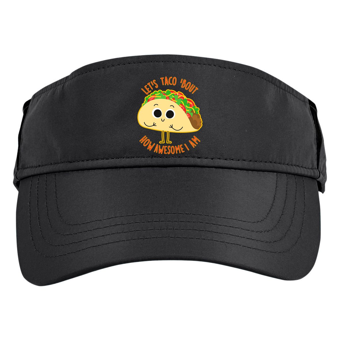 Let's Taco Bout How Awesome I Am Adult Drive Performance Visor