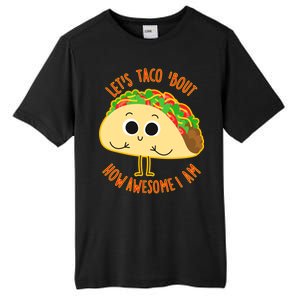 Let's Taco Bout How Awesome I Am Tall Fusion ChromaSoft Performance T-Shirt