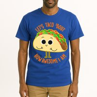 Let's Taco Bout How Awesome I Am Tall T-Shirt