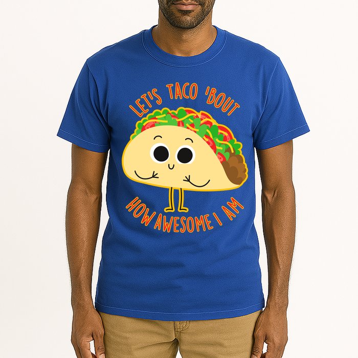 Let's Taco Bout How Awesome I Am Tall T-Shirt