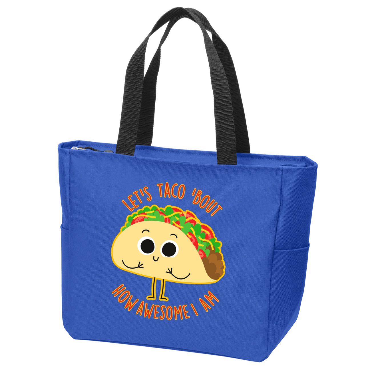 Let's Taco Bout How Awesome I Am Zip Tote Bag
