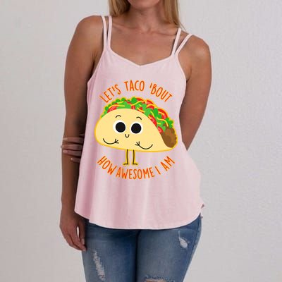 Let's Taco Bout How Awesome I Am Women's Strappy Tank