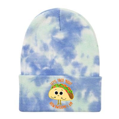 Let's Taco Bout How Awesome I Am Tie Dye 12in Knit Beanie