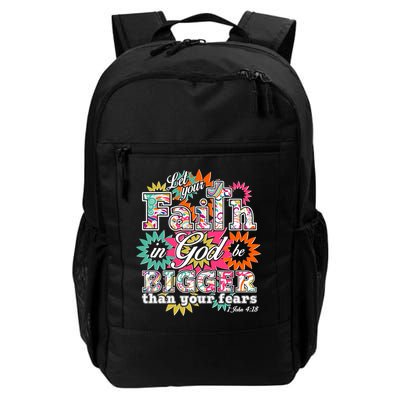 Let's Your Faith in God be Bigger Than You Fears 1 John 4:18 Backpack