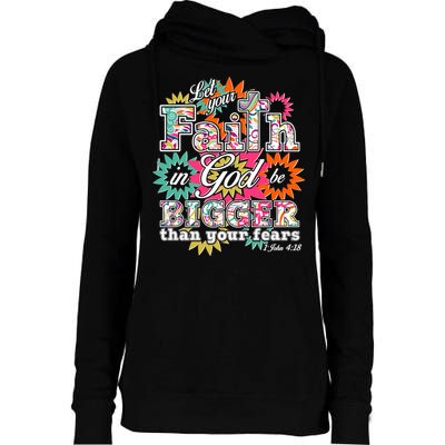 Let's Your Faith in God be Bigger Than You Fears 1 John 4:18 Womens Funnel Neck Pullover Hood