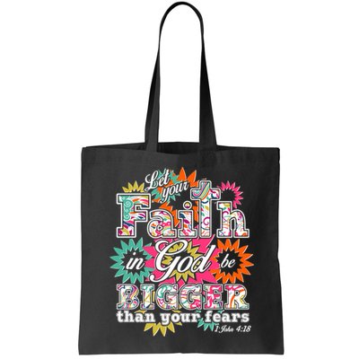 Let's Your Faith in God be Bigger Than You Fears 1 John 4:18 Bag