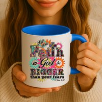 Let's Your Faith in God be Bigger Than You Fears 1 John 4:18 Mug