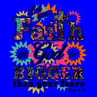 Let's Your Faith in God be Bigger Than You Fears 1 John 4:18 Mug