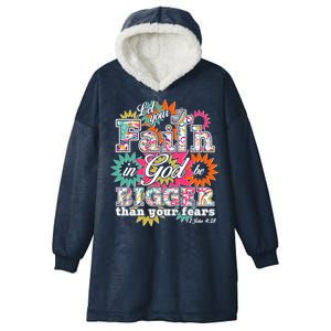 Let's Your Faith in God be Bigger Than You Fears 1 John 4:18 Hooded Wearable Blanket