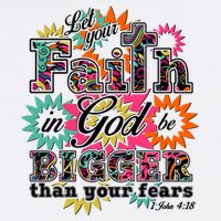Let's Your Faith in God be Bigger Than You Fears 1 John 4:18 Garment-Dyed Sweatshirt
