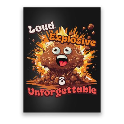 Loud, Explosive, & Unforgettable Diarrhea Poop Meme Funny Poster