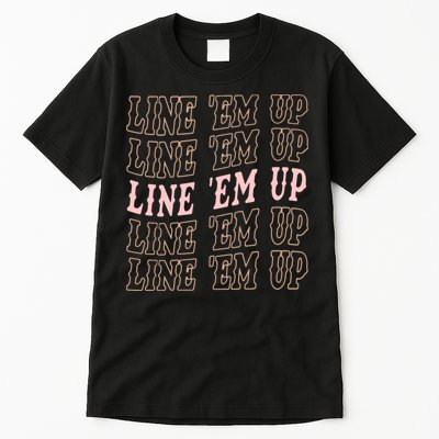 Line 'Em Up Retro Country's Slogan Tall T-Shirt