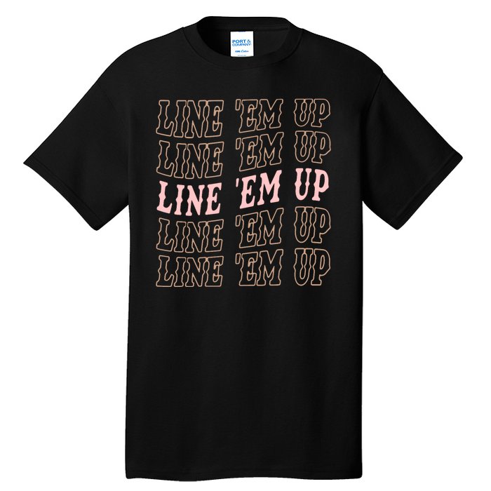 Line 'Em Up Retro Country's Slogan Tall T-Shirt