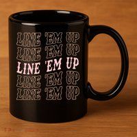 Line 'Em Up Retro Country's Slogan 11oz C Handle Ceramic Mug