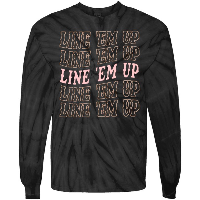 Line 'Em Up Retro Country's Slogan Tie-Dye Long Sleeve Shirt