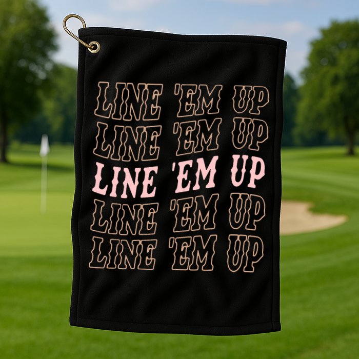 Line 'Em Up Retro Country's Slogan Golf Towel