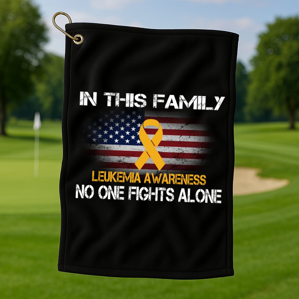 Leukemia No One Fights Alone Golf Towel